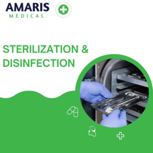 Sterilization & Disinfection Amaris Medical